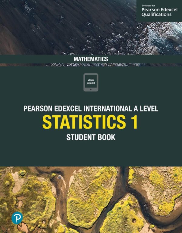 Pearson Edexcel International A Level Mathematics Statistics 1 Student Book