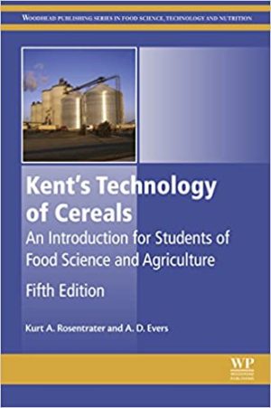 Kents Technology of Cereals An Introduction for Students of Food Science and Agriculture 5th Edition