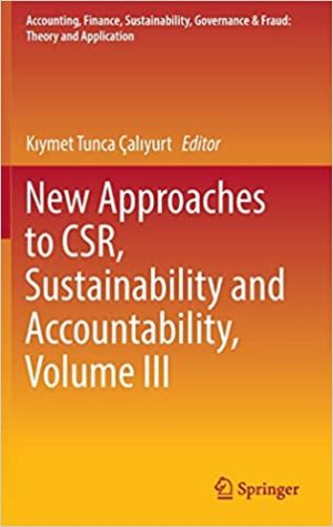 New Approaches to CSR Sustainability and Accountability Volume 3