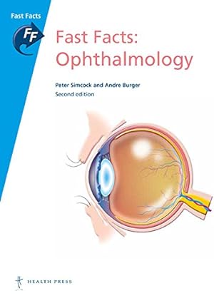 Fast Facts Ophthalmology 2nd Edition