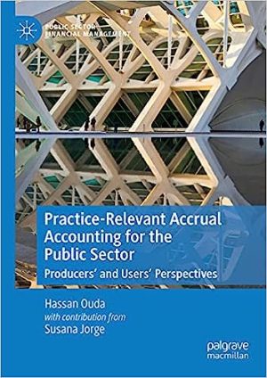 Practice Relevant Accrual Accounting for the Public Sector