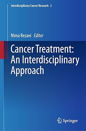 Cancer Treatment An Interdisciplinary Approach An Interdisciplinary Approach