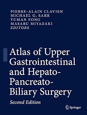 Atlas of Upper Gastrointestinal and Hepato Pancreato Biliary Surgery 2nd Edition