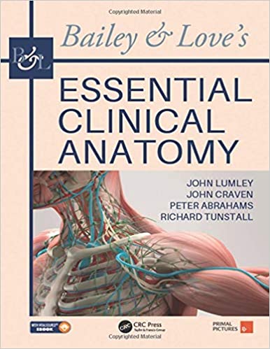 Bailey and Love's Essential Clinical Anatomy