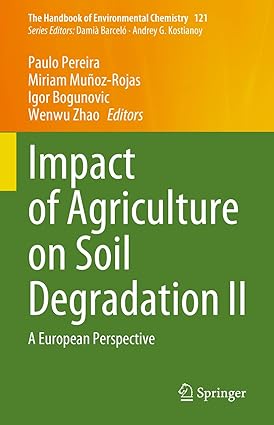 Impact of Agriculture on Soil Degradation II A European Perspective