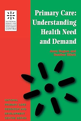 Primary Care Understanding Health Need and Demand