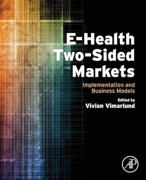 E Health Two Sided Markets Implementation and Business Models