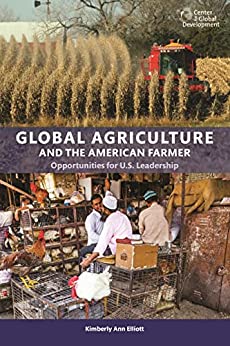 Global Agriculture and the American Farmer Opportunities for US Leadership