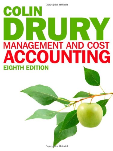 Management and Cost Accounting 8th Edition By Colin Drury