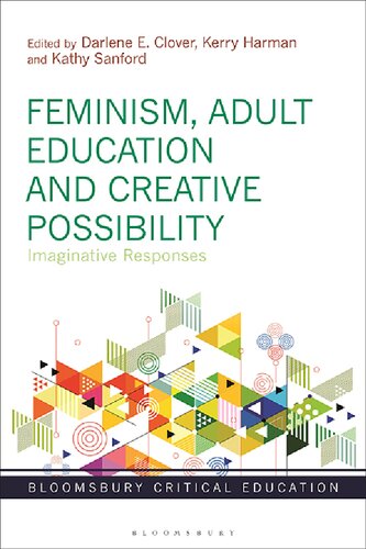 Feminism Adult Education and Creative Possibility Imaginative Responses