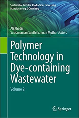 Polymer Technology in Dye containing Wastewater Volume 2