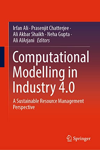 Computational Modelling in Industry 4.0 A Sustainable Resource Management Perspective