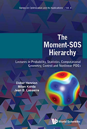 Moment sos Hierarchy The Lectures In Probability Statistics Computational Geometry