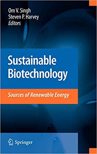 Sustainable Biotechnology Sources of Renewable Energy