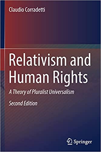 Relativism and Human Rights A Theory of Pluralist Universalism 2nd Edition
