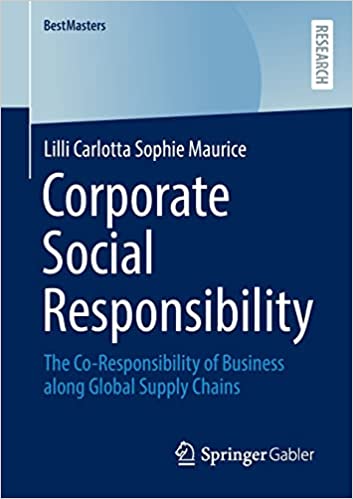 Corporate Social Responsibility The Co-Responsibility of Business along Global Supply Chains