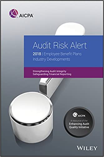 Audit Risk Alert Employee Benefit Plans Industry Developments 2018