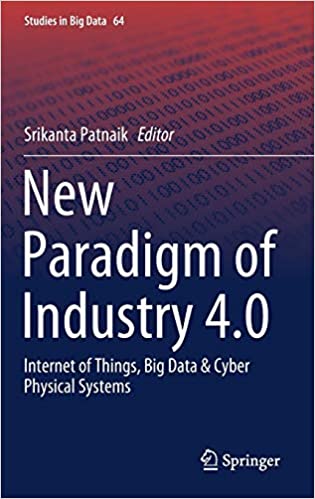 New Paradigm of Industry 4.0 Internet of Things Big Data & Cyber Physical Systems