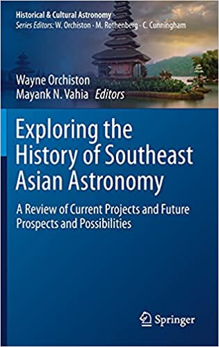 Exploring the History of Southeast Asian Astronomy A Review of Current Projects and Future Prospects and Possibilities