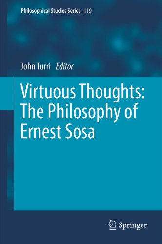 Virtuous Thoughts The Philosophy of Ernest Sosa Philosophical Studies Series Book 119