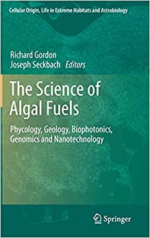 The Science of Algal Fuels Phycology Geology Biophotonics Genomics and Nanotechnology