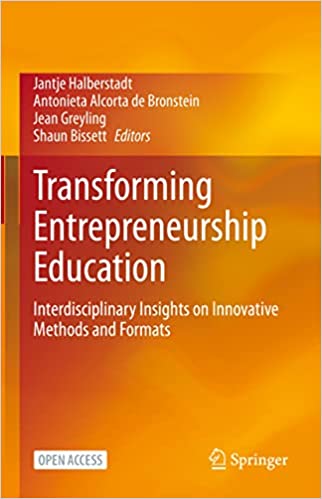 Transforming Entrepreneurship Education Interdisciplinary Insights on Innovative Methods and Formats