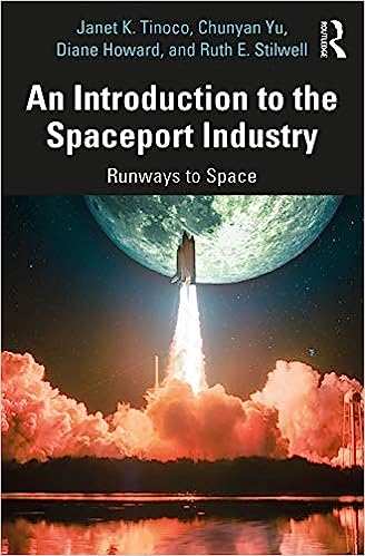 An Introduction to the Spaceport Industry Runways to Space