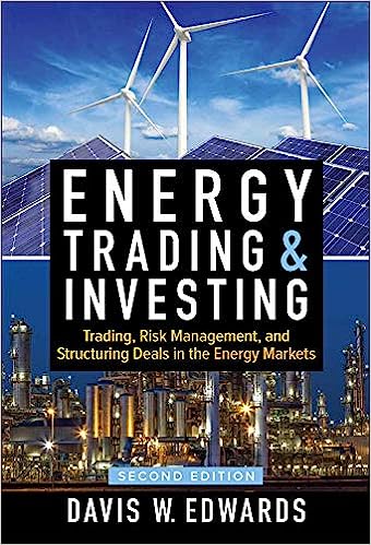 Energy Trading & Investing Trading Risk Management and Structuring Deals in the Energy Markets 2 Edition