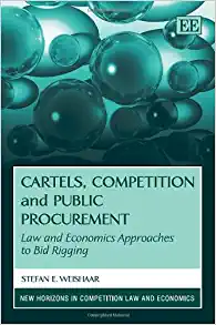 Cartels Competition and Public Procurement Law and Economics Approaches to Bid Rigging