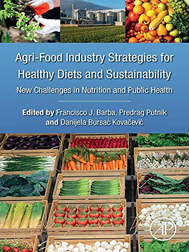 Agri food Industry Strategies for Healthy Diets and Sustainability