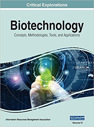 Biotechnology Concepts Methodologies Tools and Applications