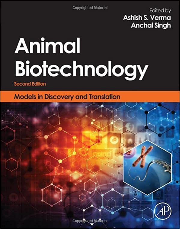 Animal Biotechnology Models in Discovery and Translation 2nd Edition