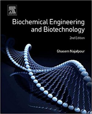Biochemical Engineering and Biotechnology 2nd Edition