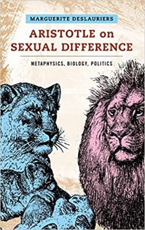 Aristotle on Sexual Difference Metaphysics Biology Politics