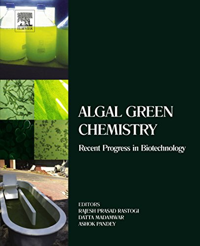 Algal Green Chemistry Recent Progress in Biotechnology