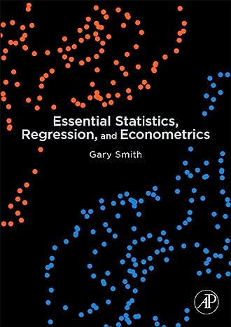 Essential Statistics Regression and Econometrics