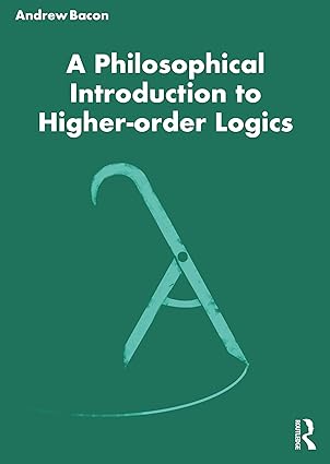 A Philosophical Introduction to Higher order Logics