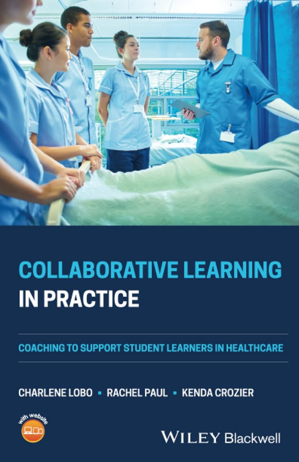 Collaborative Learning in Practice Coaching to Support Student Learners in Healthcare