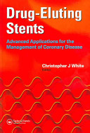Drug Eluting Stents Advanced Applications for the Management of Coronary Disease