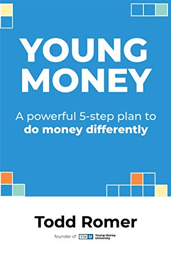 Young Money A Powerful 5 Step Plan to Do Money Differently
