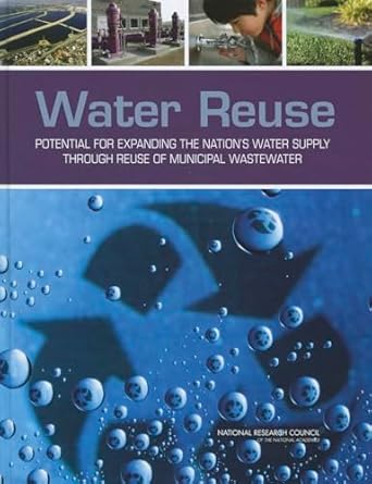 Water Reuse Potential for Expanding the Nations Water Supply Through Reuse of Municipal Wastewater