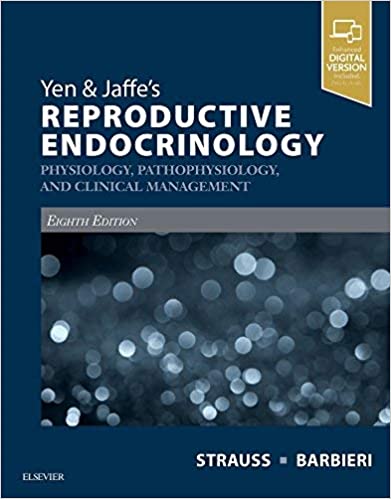 Yen & Jaffes Reproductive Endocrinology Physiology Pathophysiology and Clinical Management 9th Edition