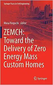 ZEMCH Toward the Delivery of Zero Energy Mass Custom Homes