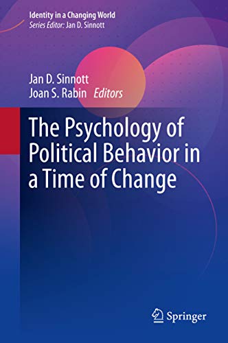 The Psychology of Political Behavior in a Time of Change Identity in a Changing World
