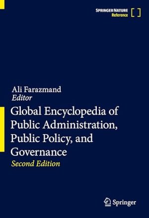 Global Encyclopedia of Public Administration Public Policy and Governance 2nd Edition