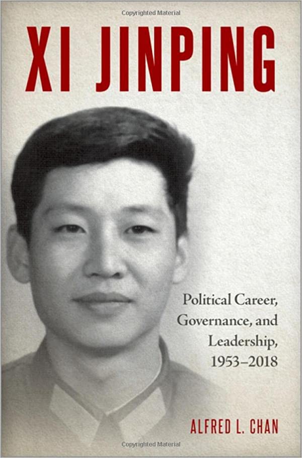 Xi Jinping Political Career Governance and Leadership 1953 2018