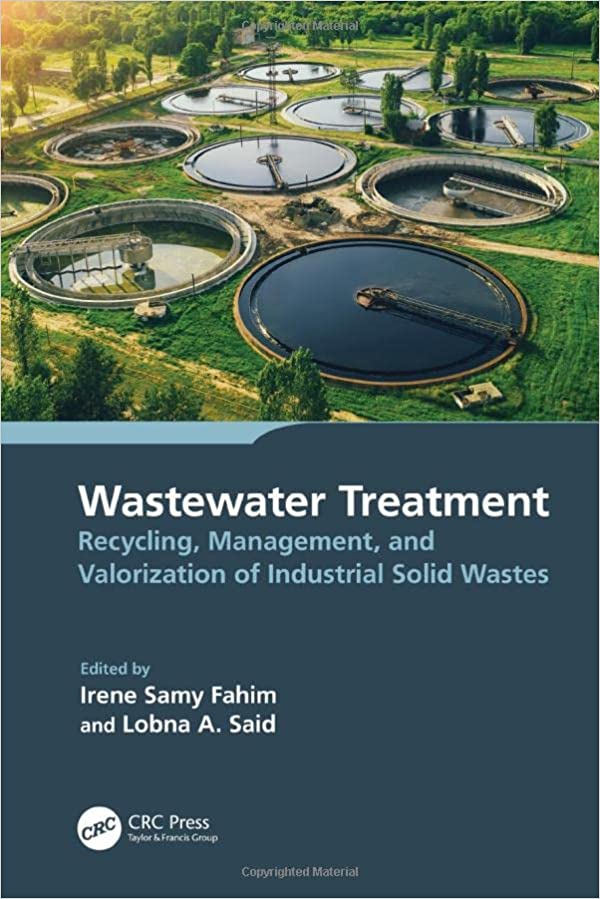 Wastewater Treatment Recycling Management and Valorization of Industrial Solid Wastes