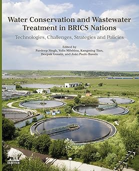 Water Conservation and Wastewater Treatment in BRICS Nations Technologies Challenges Strategies and Policies