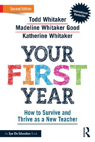 Your First Year How to Survive and Thrive as a New Teacher 2nd Edition