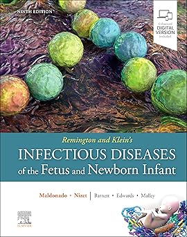 Remington and Kleins Infectious Diseases of the Fetus and Newborn 9th Edition